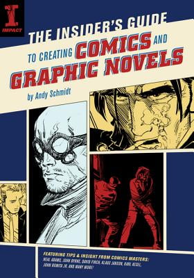 The Insiders Guide To Creating Comics And Graphic Novels